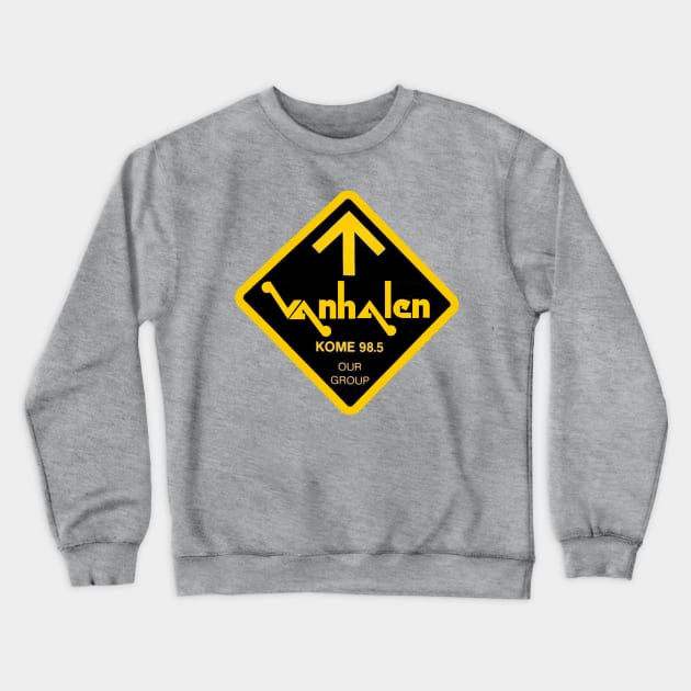 KOME 98.5 Loves VH! Crewneck Sweatshirt by RetroZest